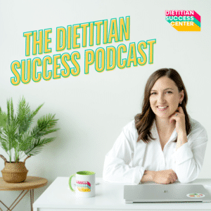The Dietitian Success Podcast by Krista Kolodziejzyk