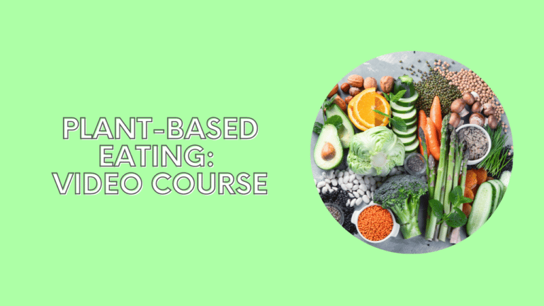 plant based eating nutrition video course
