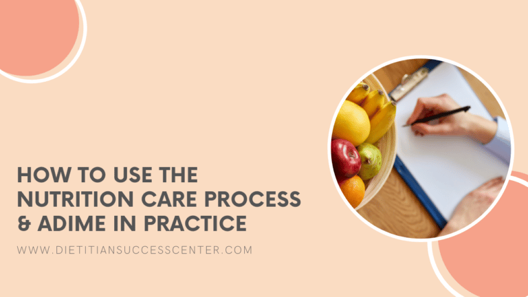 how to use the nutrition care process and adime in practice