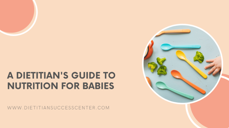A Dietitian's Guide to Nutrition for Babies
