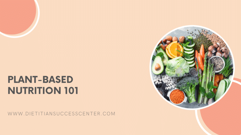 Plant-Based Nutrition 101