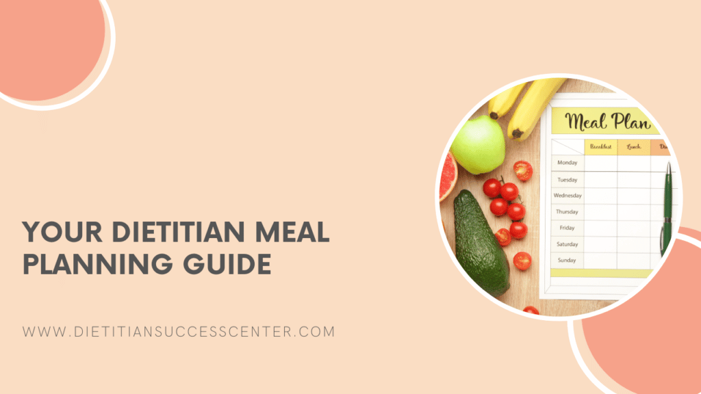 Your Dietitian Meal Planning Guide