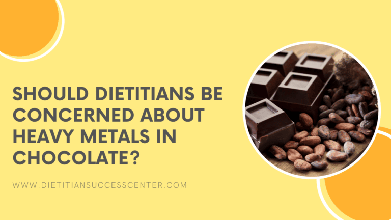 Should Dietitians be Concerned About Heavy Metals in Chocolate