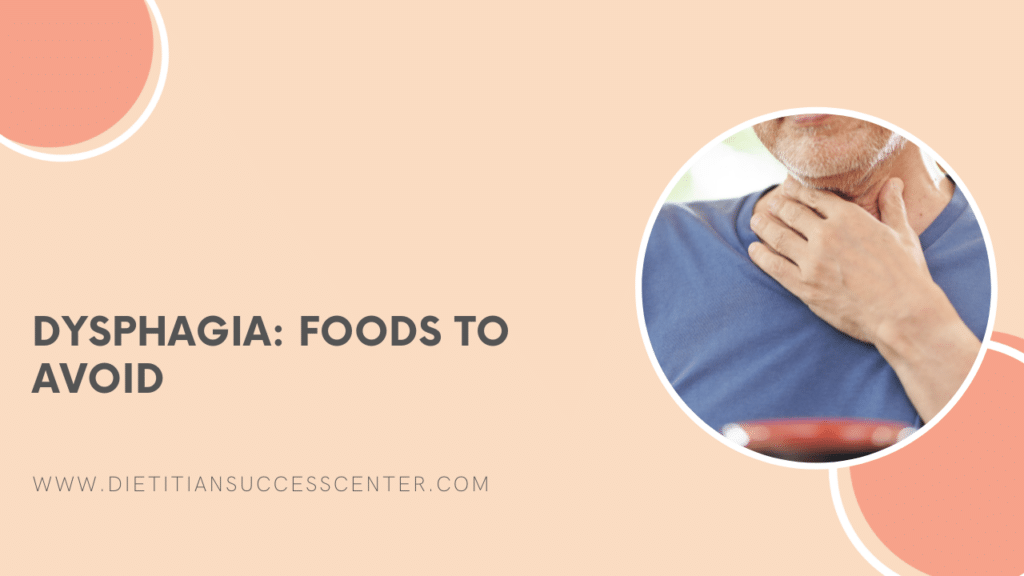 dysphagia foods to avoid